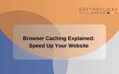 Browser Caching Explained: Speed Up Your Website