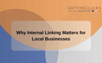 Why Internal Linking Matters for Local Businesses