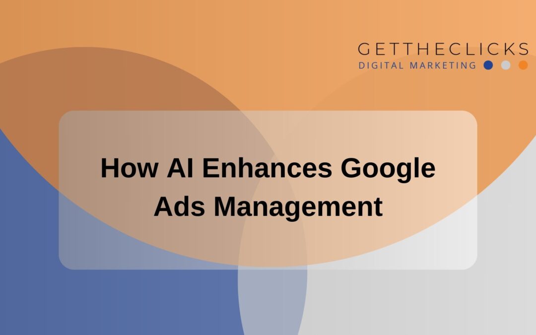 How AI Enhances Google Ads Management
