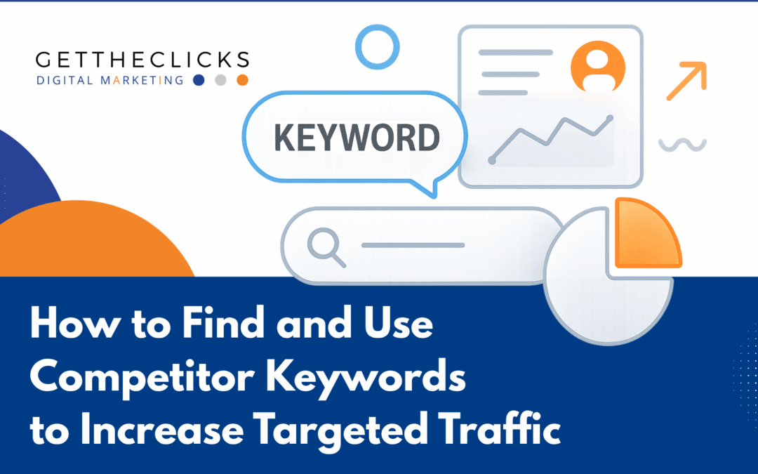 How to Find and Use Your Competitor’s Best Keywords to Win More Traffic