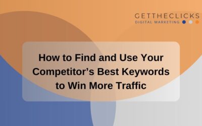 How to Find and Use Your Competitor’s Best Keywords to Win More Traffic