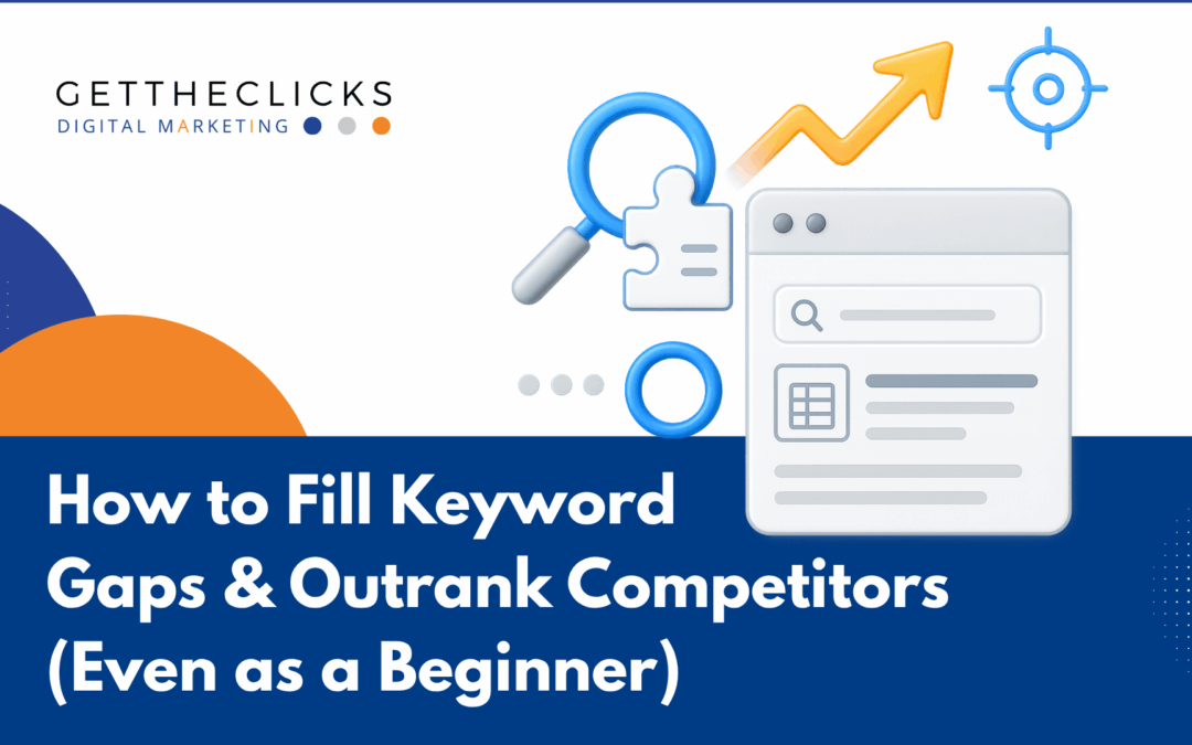 How to Fill Keyword Gaps and Outrank Competitors (Even as a Beginner)