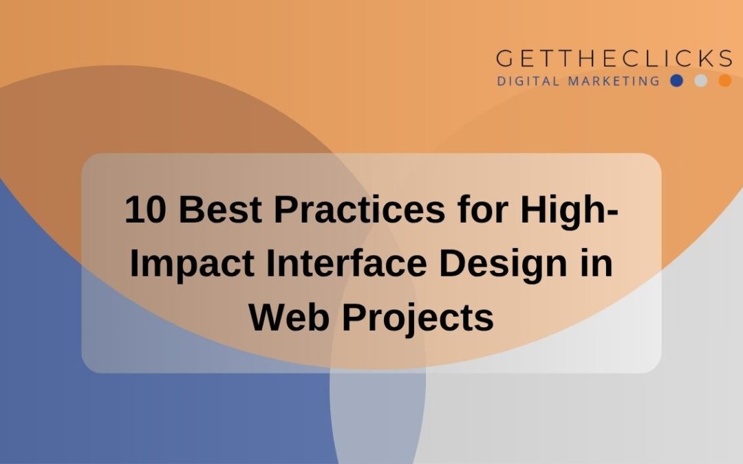 10 Best Practices for High-Impact Interface Design in Web Projects