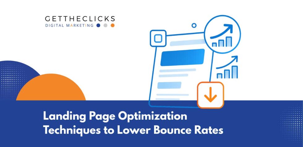 Landing Page Optimization Techniques to Lower Bounce Rates - Get The Clicks