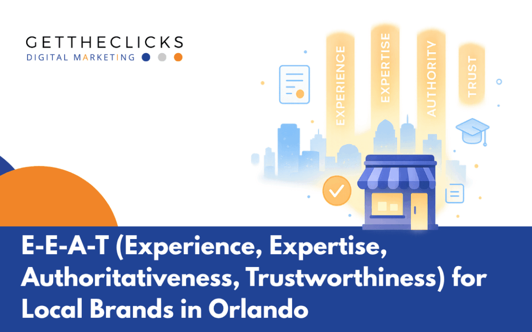 How Orlando Brands Can Boost Google Rankings with E-E-A-T SEO: The Ultimate Local SEO Guide