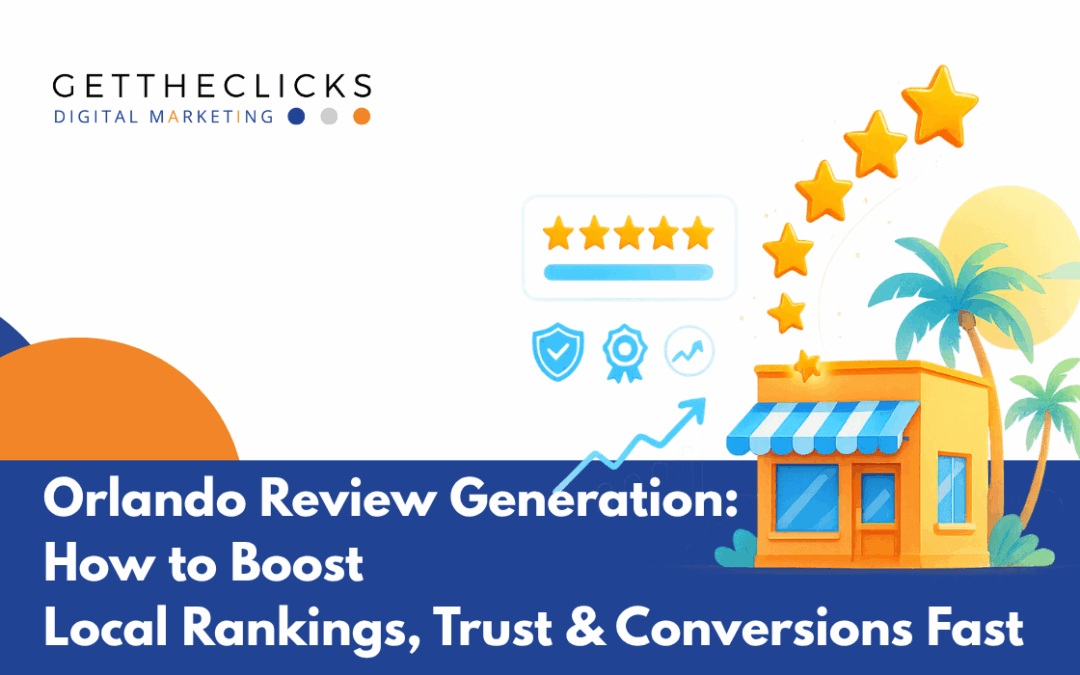 Orlando Review Generation: How to Boost Local Rankings, Trust & Conversions Fast