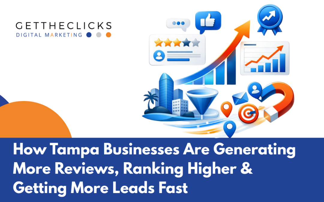 How Tampa Businesses Are Generating More Reviews, Ranking Higher & Getting More Leads Fast