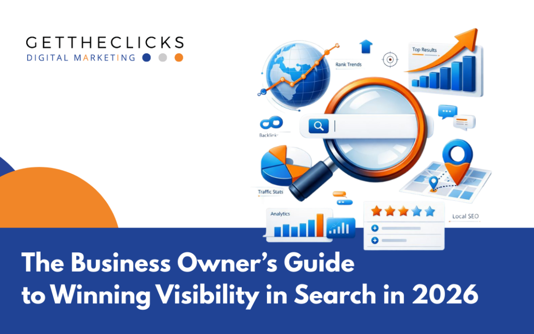 The Business Owner’s Guide to Winning Visibility in Search in 2026
